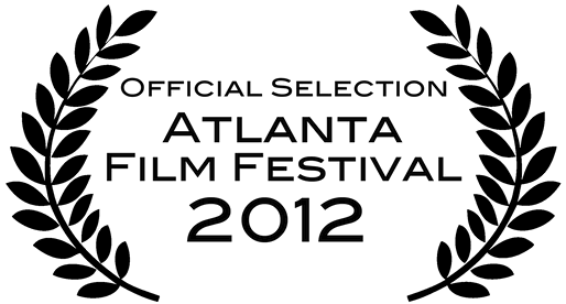 Official Selection Atlanta Film Festival 2012