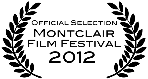 Official Selection Montclair Film Festival 2012